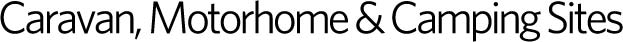 Caravan, Motorhome and Camping Sites